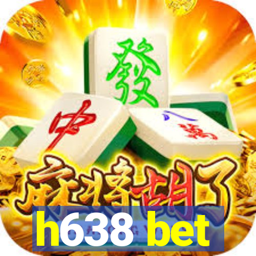 h638 bet